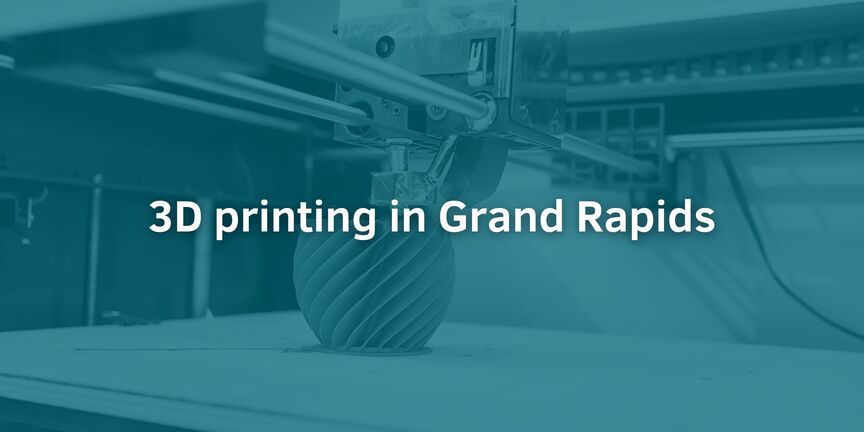 3d-printing-in-Grand-Rapids
